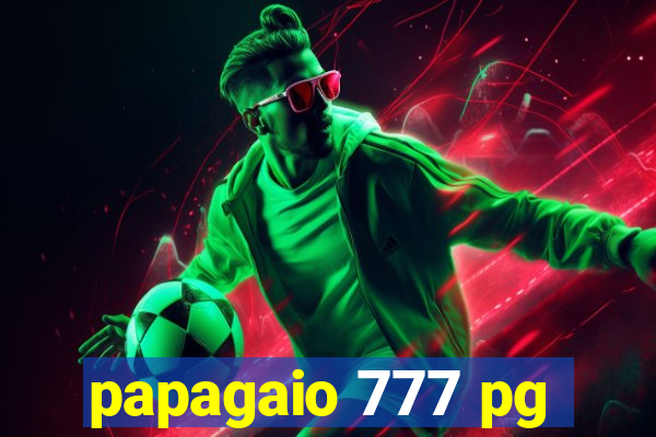 papagaio 777 pg