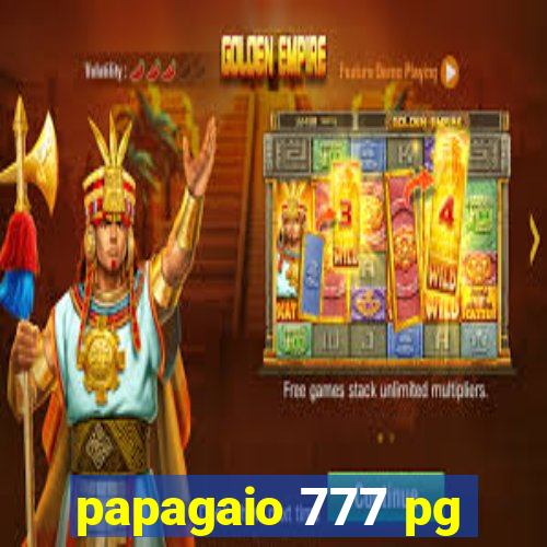 papagaio 777 pg