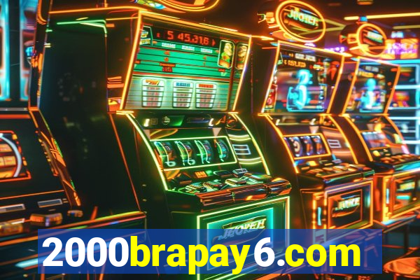 2000brapay6.com