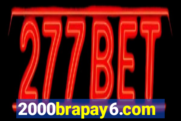 2000brapay6.com