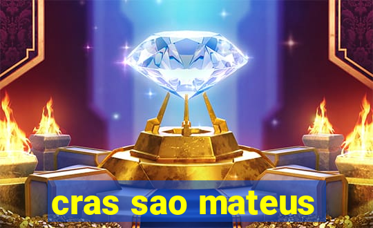 cras sao mateus