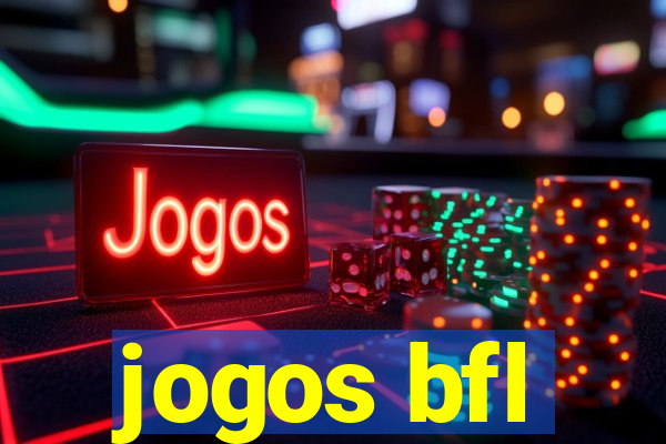 jogos bfl