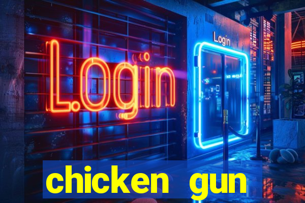 chicken gun dinheiro infinito