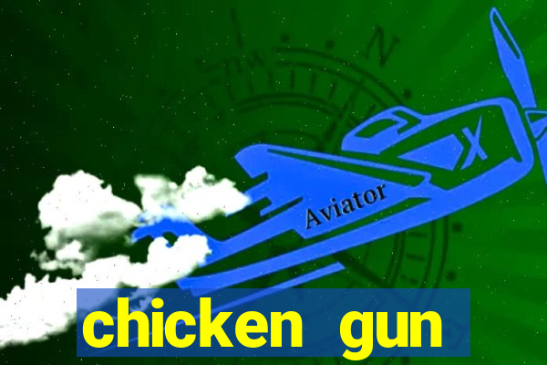 chicken gun dinheiro infinito