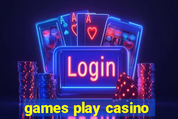 games play casino