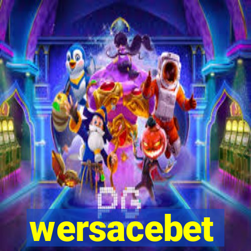 wersacebet