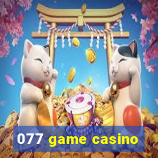 077 game casino