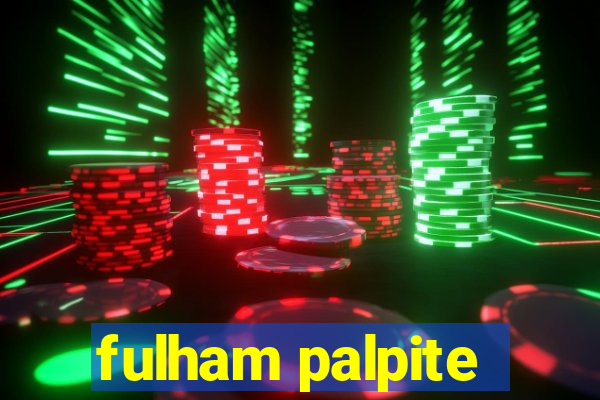 fulham palpite