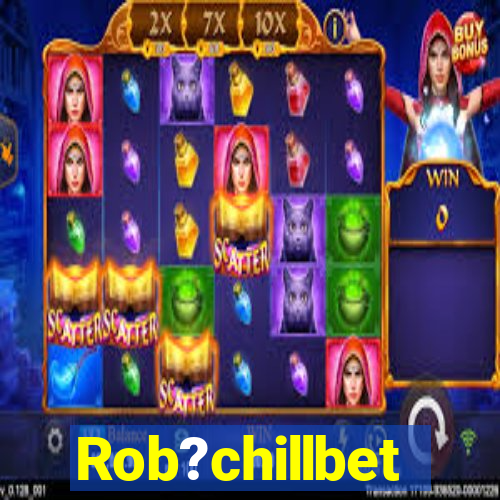 Rob?chillbet