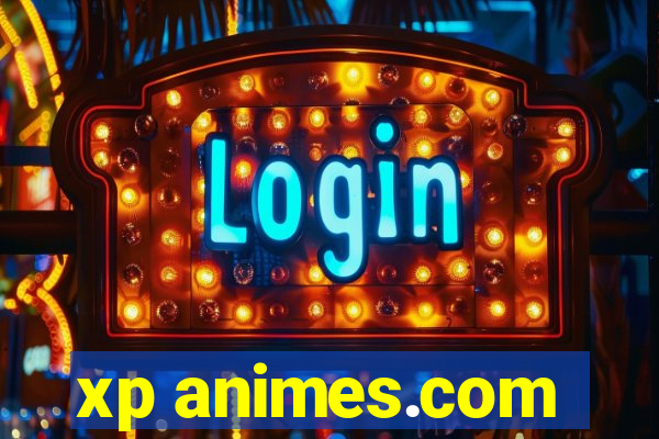 xp animes.com