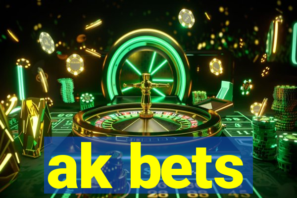 ak bets