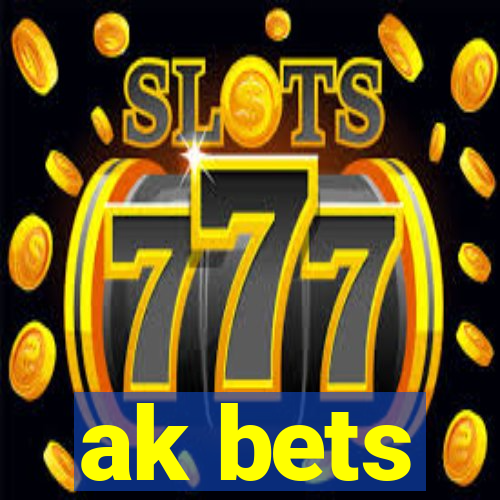 ak bets