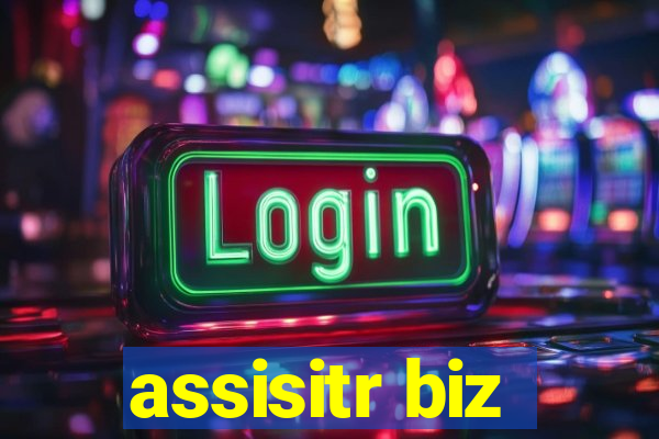 assisitr biz