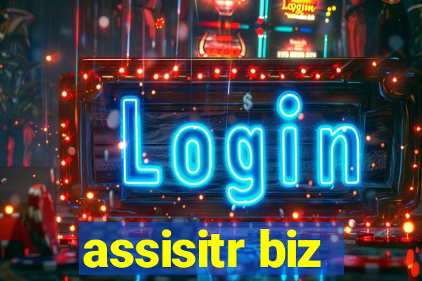 assisitr biz