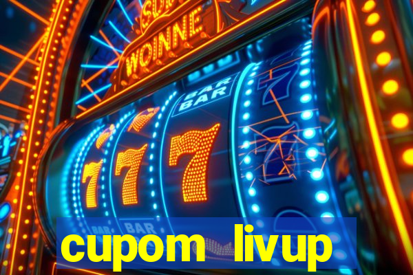 cupom livup primeira compra