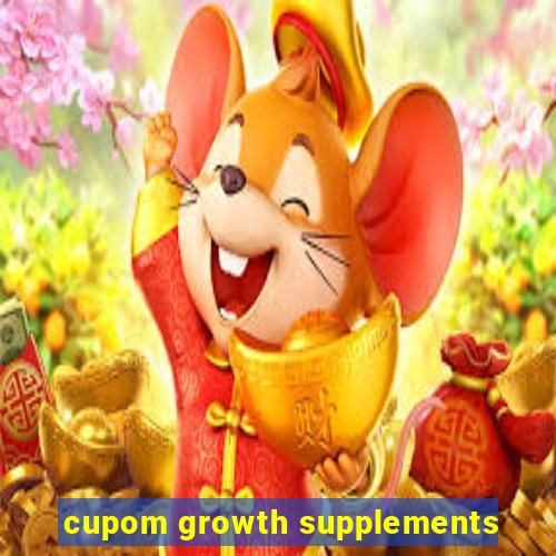 cupom growth supplements