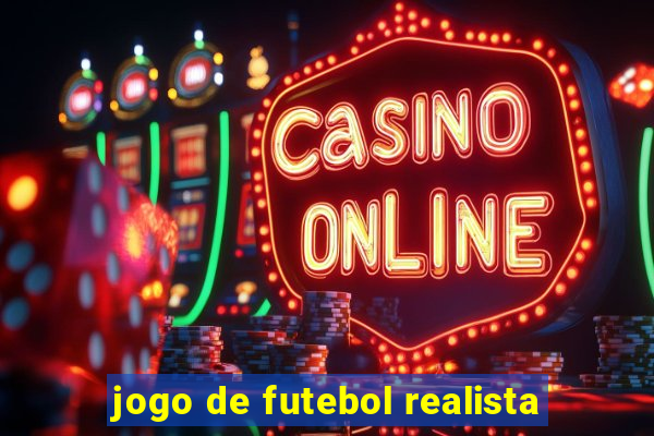 jogo de futebol realista