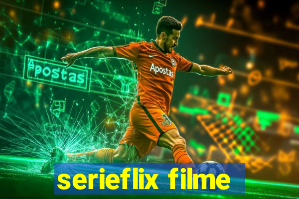 serieflix filme