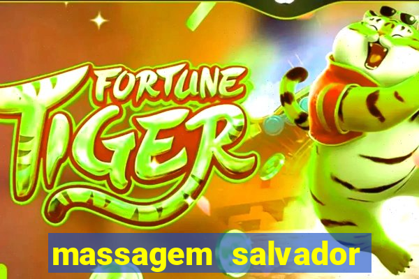 massagem salvador de bahia