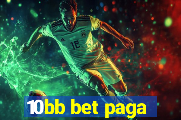 10bb bet paga