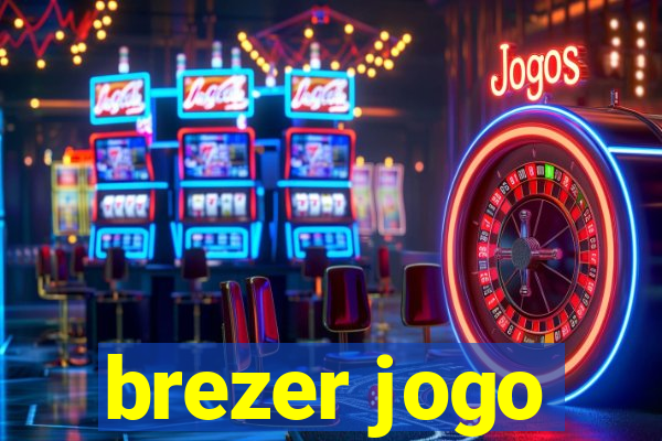 brezer jogo