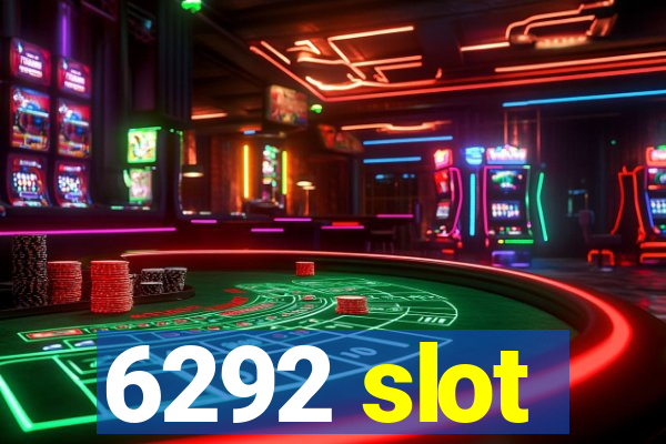 6292 slot