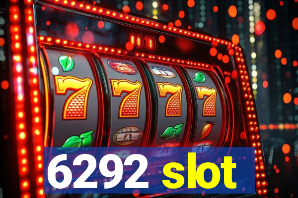 6292 slot