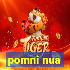 pomni nua