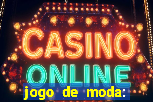 jogo de moda: maquiagem vestir