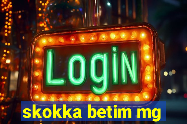 skokka betim mg