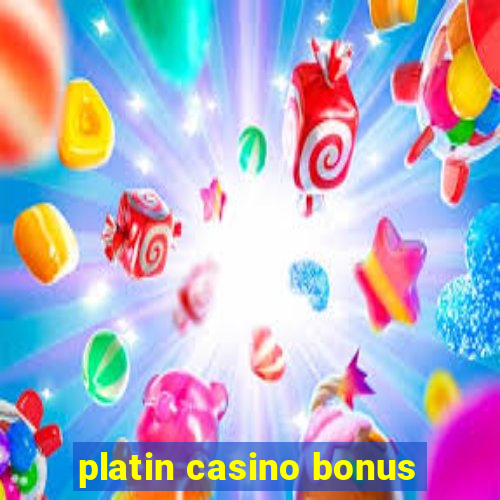 platin casino bonus