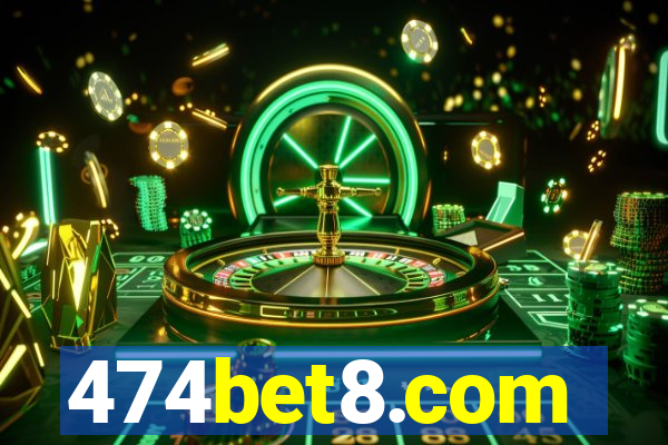 474bet8.com