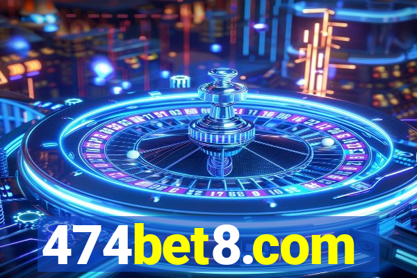 474bet8.com