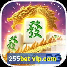 255bet vip.com