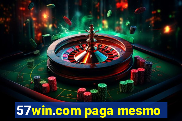 57win.com paga mesmo