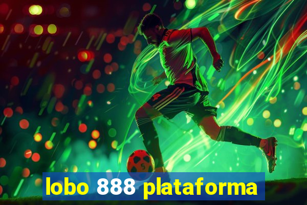 lobo 888 plataforma