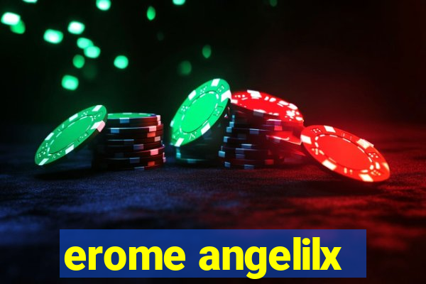 erome angelilx