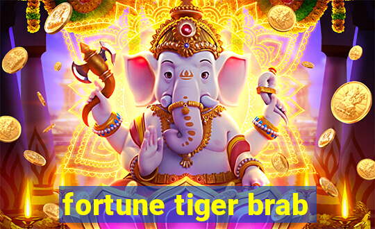 fortune tiger brab