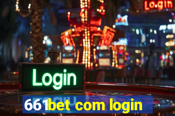 661bet com login