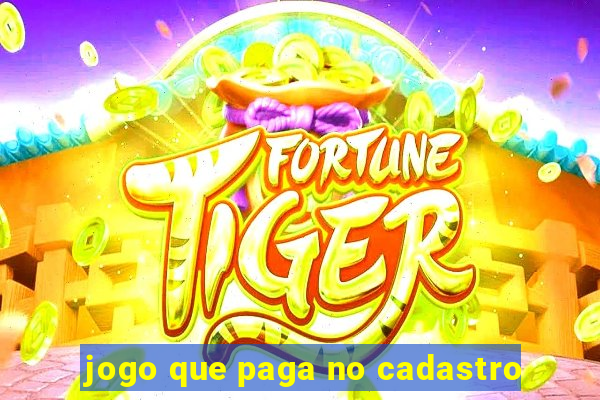 jogo que paga no cadastro