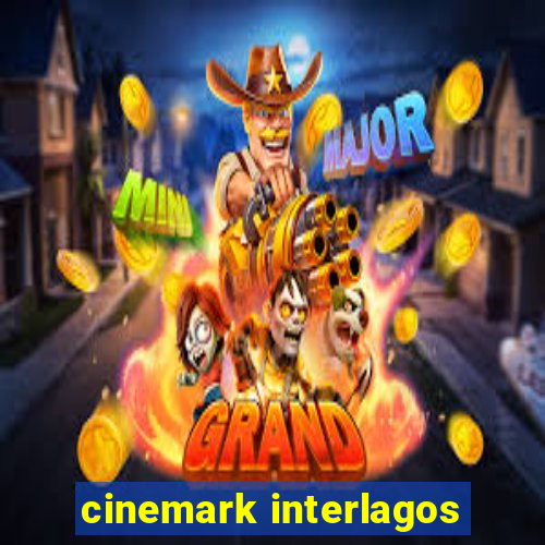 cinemark interlagos