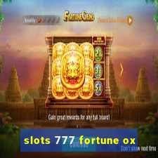 slots 777 fortune ox