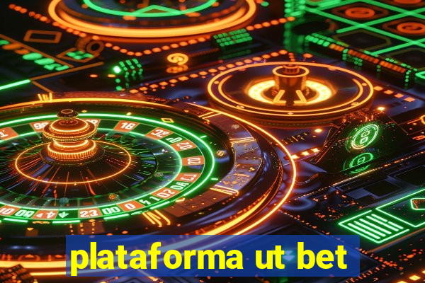 plataforma ut bet