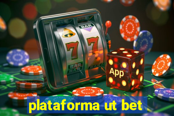 plataforma ut bet