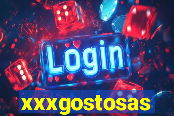 xxxgostosas