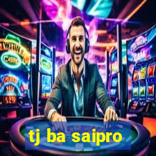 tj ba saipro