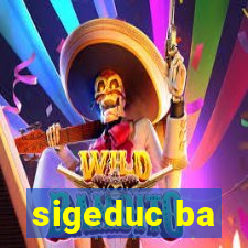 sigeduc ba