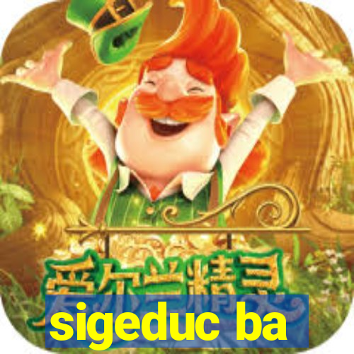 sigeduc ba