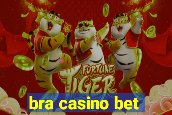 bra casino bet