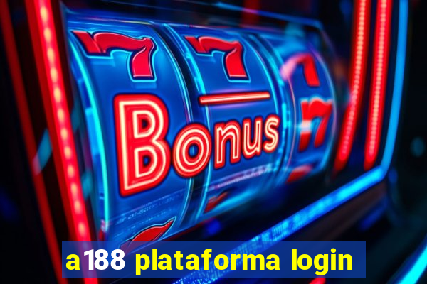 a188 plataforma login